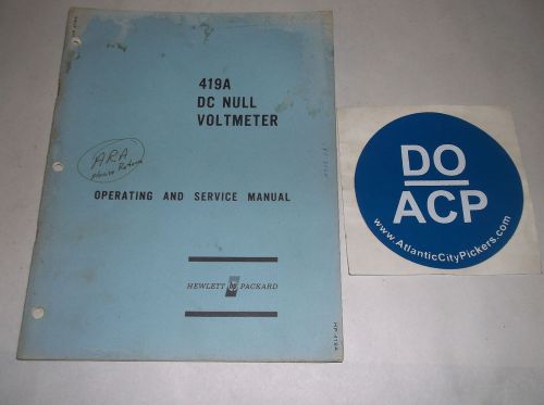 HEWLETT PACKARD 419A VOLTMETER OPERATING &amp; SERVICE MANUAL 00419-90002