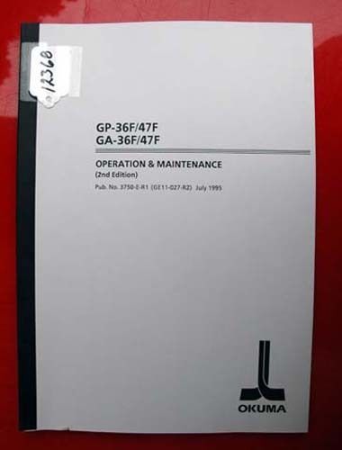 Okuma gp-36f/47f ga-36f/47f operation &amp; maint 3750-e-r1 (ge11-027-r2) inv.12368 for sale