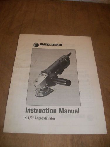 BLACK &amp; DECKER 4.5&#034; ANGLE GRINDER INSTRUCTION MANUAL