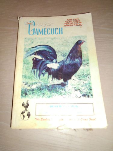 The Gamecock Gamefowl Magazine - June 1995