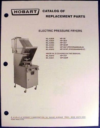 Hobart electric pressure fryer hp15 series replacement parts catalog for sale