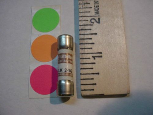 1 NEW,  LITTELFUSE,  KLK  2 1/2,  2 1/2 AMP 600Vac  FUSE,  HAVE QTY. FAST SHIP