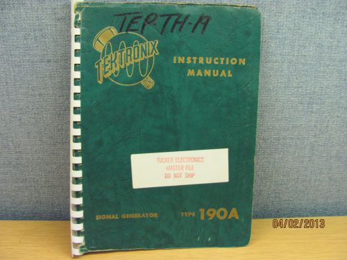 TEKTRONIX 190A Constant-Amplitude Signal Generator Instruction Manual/Schematics