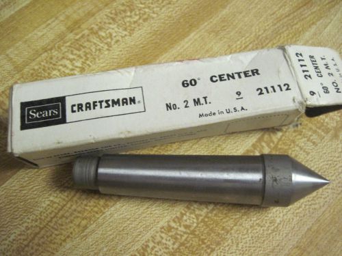 NOS Craftsman #9 21112 Tailstock No 2 Morse taper 60 Degree Lathe Center