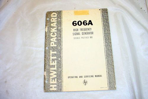 Hewlett Packard HP 606A Signal Generator Operating &amp; Service Manual 943-