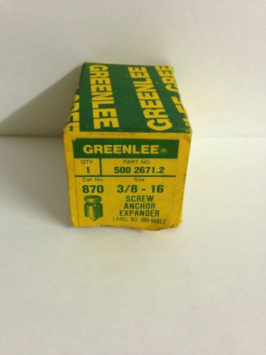 Greenlee #870 3/8-16 Screw Anchor Expander &#034;NOS&#034;