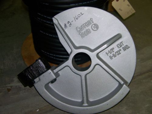 Current Tools 2-1601    1 1/2&#034; EMT &#034;Shoe&#034; Fits 555   23499   23 lbs