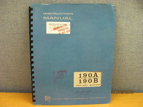 TEKTRONIX 190A/190B:  Sine-Wave Generator Instruction Manual w/ Schematics