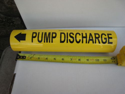 1 Brimar Sign  PUMP DISCHARGE  # E 4-5/8 x 5-7/8