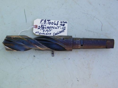 2-3/8&#034;-LARGE -MACHINIST DRILL BIT-F.B.TOOLS-SPEEDICUT -16.0 -OAL-5 M/T-USED