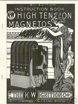 K-W High Tension Magneto Instruction Book Model H, HK HT HTK HTS Parts List