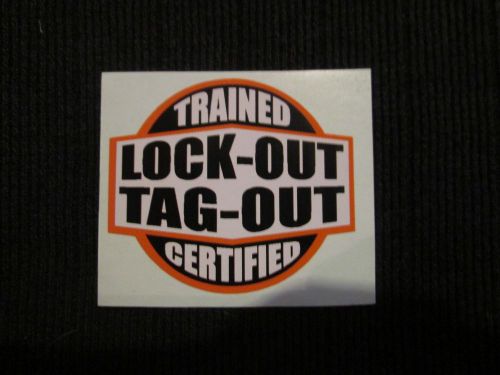 Lock out tag out trained &amp; certified hard hat decal / helmet sticker label flash for sale