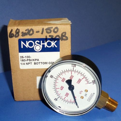 NOSHOK 160 PSI 1/4&#034; NPT PRESSURE GAUGE, 25-100-160 *NEW*