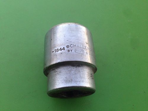 Vintage  challenger by proto #1844  3/4&#034; drive 1-3/8&#034;   12point impact socket for sale
