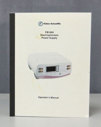 Fisher Scientific Electrophoresis Power Supply FB1000 Operators Manual