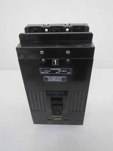 GENERAL ELECTRIC GE TKM836400 400A TRIP 3P 400A 600V-AC CIRCUIT BREAKER B321007