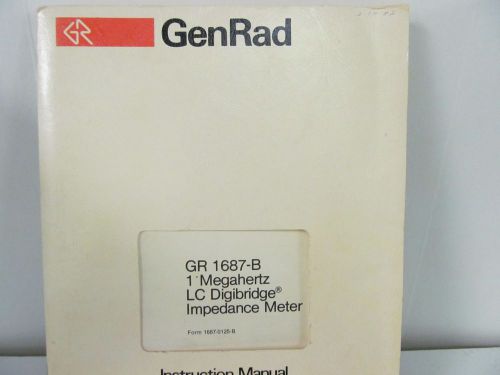 General Radio 1687-B 1MHz LC Digibridge Impedance Meter Instruction Manual w/s