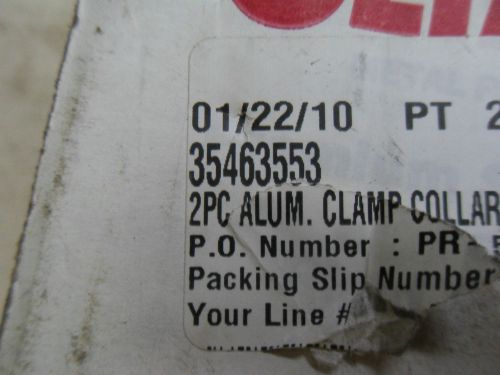 (T2-5) 6 NEW CLIMAX 35463553 2 PIECE ALUMINUM CLAMP COLLARS