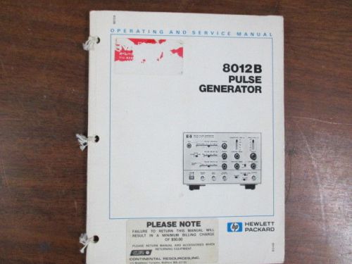 HEWLETT PACKARD 8012B PULSE GENERATOR OPERATING &amp; SERVICE MANUAL 08012-90901