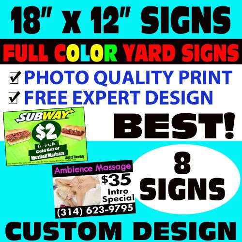 (8) COLOR YARD SIGNS CUSTOM DESIGN + FREE STANDS + FREE DESIGN