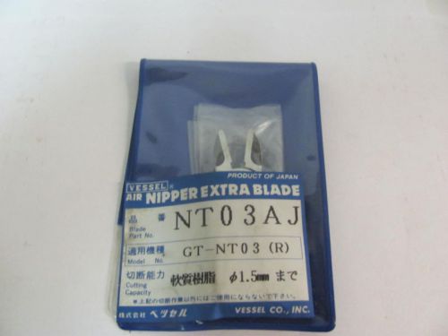 NEW VESSEL AIR NIPPER BLADE GT-NT 0 3 (R) NT 0 3 A J