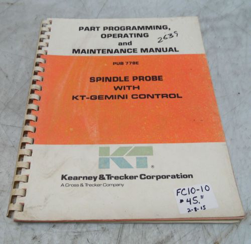 Kearney &amp; trecker part programming operating &amp; maintenance manual, pub 778e for sale