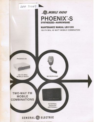 GE Manual #LBI- 31269 Phoenix-S Synthesized Narrowband 150-174 MHz