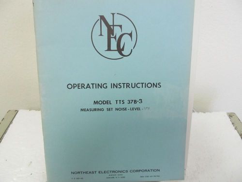 Northeast Electronics TTS 37B-3 Measuring Set Noise-Level-VU Operating Manual