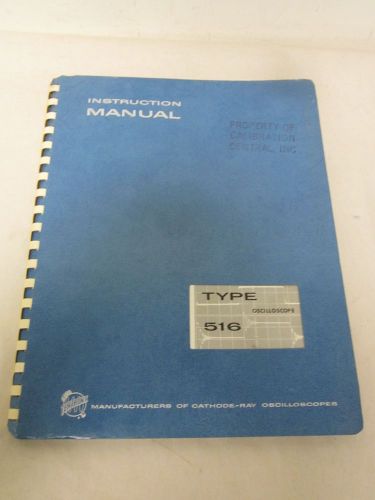 TEKTRONIX TYPE 516 OSCILLOSCOPE INSTRUCTION MANUAL