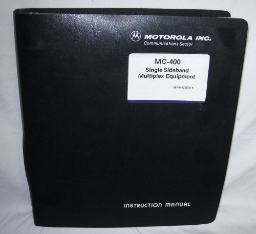 MOTOROLA MC-400 Single Sideband Multiplex Equipment MANUAL 68P81022E30 ham radio