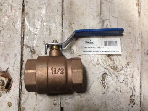 Dominion Brass Valve Fitting 1 1/2&#034; 600 WOG Hose Water Fluid Flow # DBV 31-H