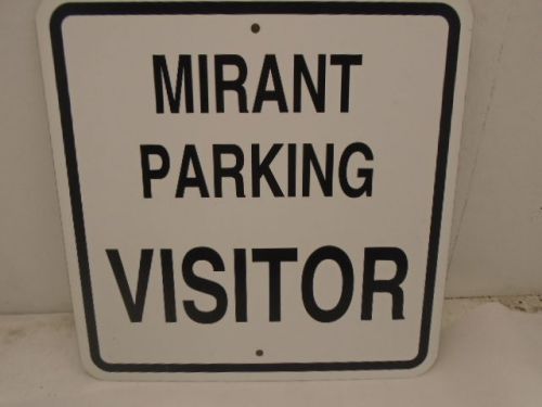 MIRANT PARKING VISITOR SIGN USED SEE AVAILABLE PHOTOS