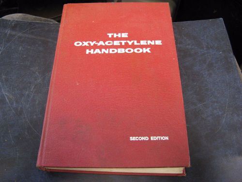 Vintage 1975 Union Carbide Second Edition Oxy-Acetylene Handbook