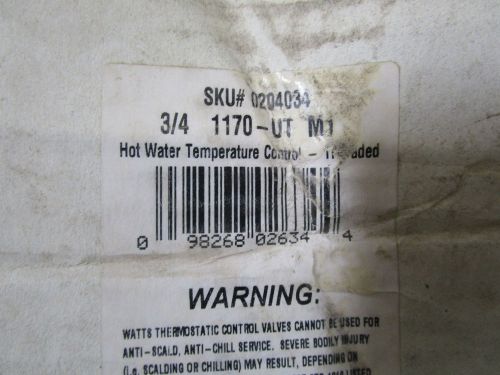 WATTS #0204034 HOT WATER TEMP. CONTROL 3/4 1170-UT M1 *NEW IN BOX*