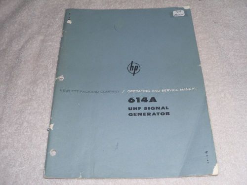 HP OPERATING &amp; SERVICE  MANUAL  UHF SIGNAL GENERATOR #614A UHF