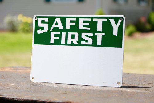 Vintage &#034;SAFETY FIRST&#034; Porcelain Industrial Work Shop Garage Unused Sign 14X10