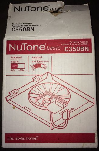 NUTONE BASIC C350BN FAN MOTOR ASSEMBLY 696N &#034;B&#034; EASY INSTALL W/INSTRUCTIONS BNIB