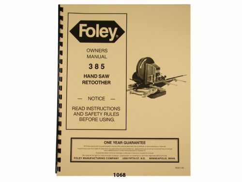 Foley belsaw  model 385 hand saw retoother owners manual * 1068 for sale