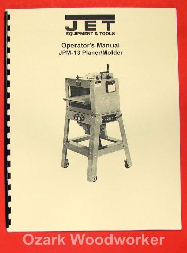 Jet tools jpm-13 planer molder instruction &amp; part manual 0970 for sale