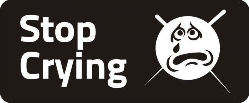 3 - Stop Crying Hard Hat Biker Helmet Sticker Bs520 3