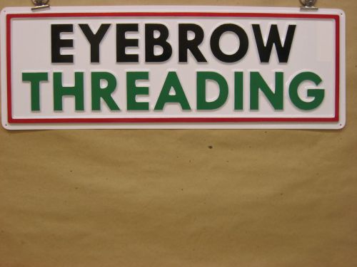 EYEBROW THREADING Service Sign 3D Embossed Plastic 7x22, Salon Shop