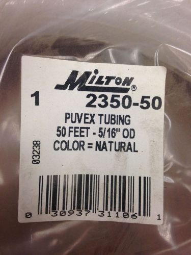 Milton 2350-50, bulk puvex tubing, 50 ft, 5/16&#034; od, natural color for sale