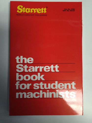 Starrett The Starrett Book For Student Machinists #1700