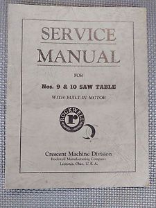 Crescent - rockwell  nos. 9 &amp; 10 saw table service manual original for sale