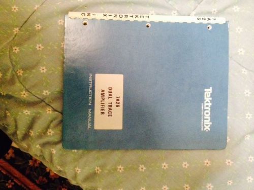 Tektronix 7A26 Dual Trace Amplifier Instruction Manual