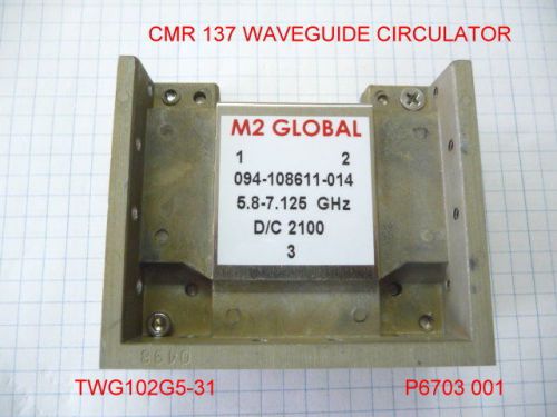 WAVEGUIDE CIRCULATOR 5.8-7.125 GHZ HARRIS 094-108611-014