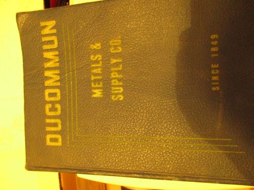 Ducommun Metals &amp; Supply Co. 1956 Tool &amp; Metal Supplies Catalog