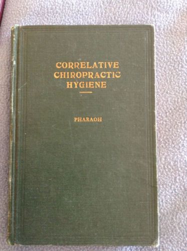 Correlative Chiropractic Hygiene by Pharaoh