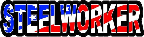 3 - Steelworker US Flag Lunch Box Hard Hat Tool Box Helmet Sticker H136