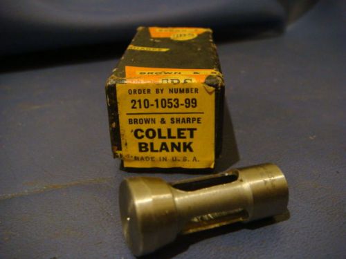 BROWN &amp; SHARPE #00 COLLET BLANK 210-1053-99  0310151